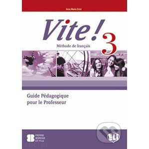 Vite! 3: Guide pédagogique + 2 Class Audio CDs + 1 Test CD - Maria Anna Crimi