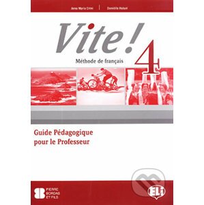 Vite! 4: Guide pédagogique + 2 Class Audio CDs + 1 Test CD - Maria Anna Crimi