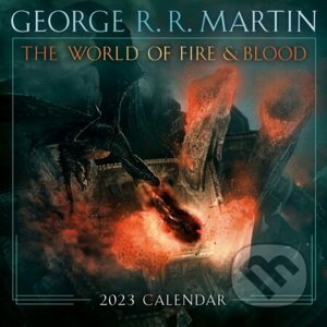 The World of Fire and Blood 2023 Calendar - George R.R. Martin