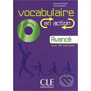 Vocabulaire en action B2: Livre + CD audio + corrigés - Evelyne Siréjols