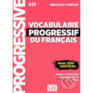 Vocabulaire progressif du francais: Débutant Livre A1.1 + CD + App - Amélie Lombardini