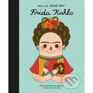 Frida Kahlo (český jazyk) - María Isabel Sánchez Vegara, Eng Gee Fan (Ilustrátor)