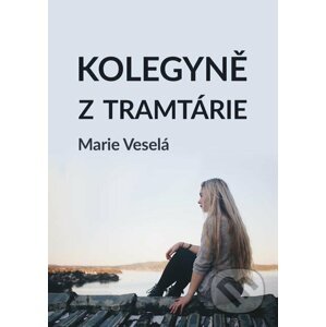 E-kniha Kolegyně z tramtárie - Marie Veselá