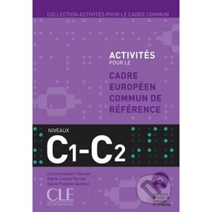 Activités pour le CECR: C1-C2 Livre + corrigés + Audio CDs - Cle International