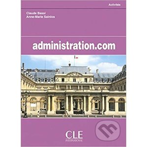 Administration.com: Cahier d´activités - Claudio Bassi