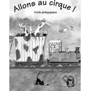 Allons au cirque ! (A1) – Guide pédagogique - Klett