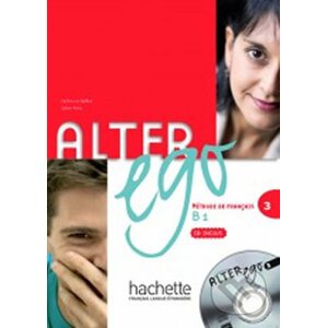 Alter Ego 3 B: Livre d´éleve + Audio CD - Hachette Francais Langue Étrangere