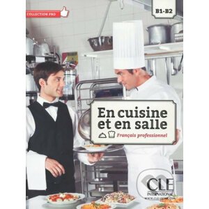 En cuisine et en salle: Livre + CD-ROM - Cle International