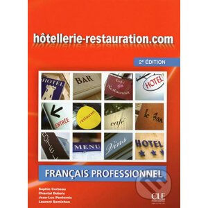 Hotellerie-Restauration.com: Livre de l´éleve, 2. édition - Sophie Corbeau