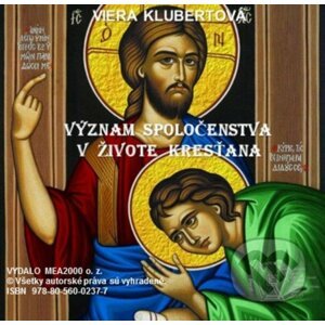 Význam spoločenstva v živote kresťana (e-book v .doc a .html verzii) - Viera Klubertová