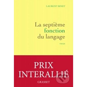 La septieme fonction du langage - Laurent Binet