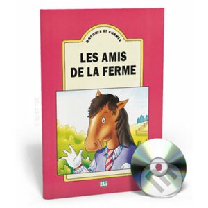 Raconte et Chante: Les amis de la ferme (Guide pédagogique + Audio CD) - Eli