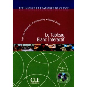 Techniques et pratiques de classe: Le Tableau Blanc Interactif - Livre + CD-Rom - Jean-Yves Petitgirard