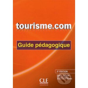 Tourisme.com A2/B1: Guide pédagogique 2. édition - Sophie Corbeau