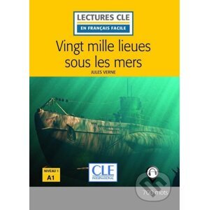 Vingt mille lieues sous les mers - Niveau 1/A1 - Lecture CLE en français facile - Livre + Audio téléchargeable - Jules Verne