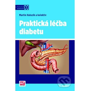 Praktická léčba diabetu - Martin Haluzík a kol.
