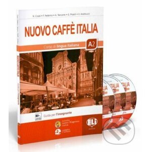 Nuovo Caffe Italia 2 A2 - Guida per l´insegnante + 2 audio CDs - Nazzarena Cozzi