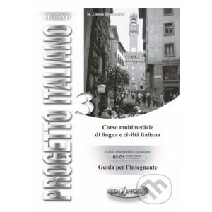 Nuovo Progetto Italiano 3: Guida per l´insegnante - Gloria Tommasini