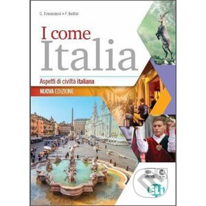 I come Italia: Libro dello studente + CD audio - P. Bellini, G. Cremonesi