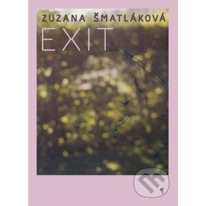 Exit - Zuzana Šmatláková