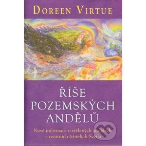 Říše pozemských andělů - Doreen Virtue
