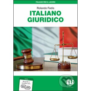 Italiano per il lavoro: Italiano giuridico + Downloadable Audio Tracks - Rolando Fedis