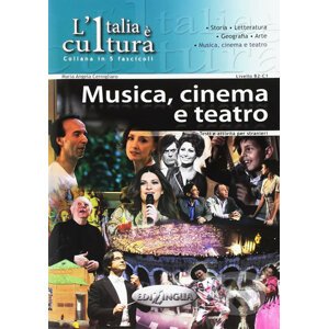 L´Italia e cultura: Musica, cinema e teatro - Angela Maria Cernigliaro