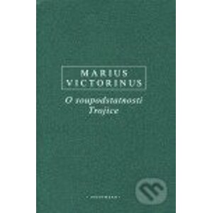 O soupodstatnosti trojice - Marius Victorinus