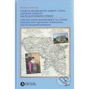 Lexikum běloruských nářečí v Litvě / Leksyka gwar białoruskich na Litwie - Mirosław Jankowiak