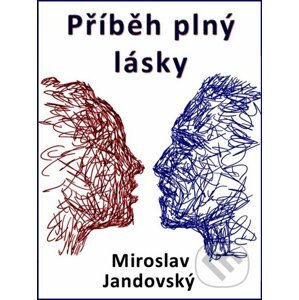 E-kniha Příběh plný lásky - Miroslav Jandovský