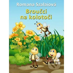 E-kniha Broučci na kolotoči - Romana Szalaiová