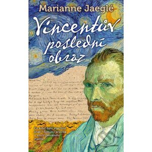 Poslední Vincentův obraz - Marianne Jaeglé