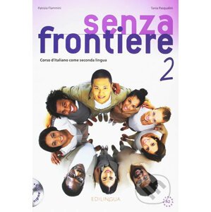 Senza frontiere 2 A2: Libro + CD Audio - Patrizia Flammini