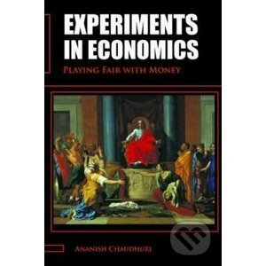 Experiments in Economics - Ananish Chaudhuri