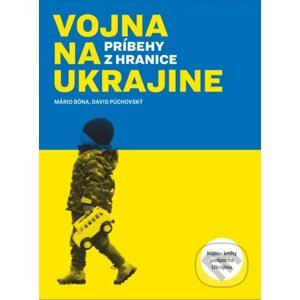 Vojna na Ukrajine - Mário Bóna, David Púchovský