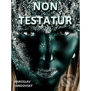 E-kniha Non testatur - Miroslav Jandovský
