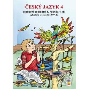 Český jazyk 4 - Pracovní sešit pro 4. ročník, 1. díl - NNS