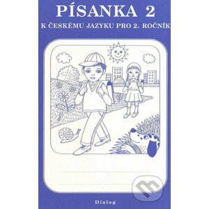 Písanka 2 k Českému jazyku pro 2. ročník - Dialog
