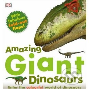 Amazing Giant Dinosaurs - Dorling Kindersley