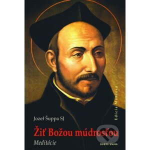 Žiť Božou múdrosťou - Jozef Šuppa
