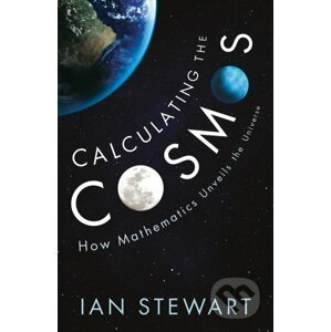 Calculating the Cosmos - Ian Stewart