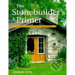 The Stonebuilder's Primer - Charles Long
