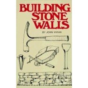 Building Stone Walls - John Vivian
