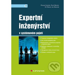 Expertní inženýrství v systémovém pojetí - Přemysl Janíček, Jiří Marek a kolektiv