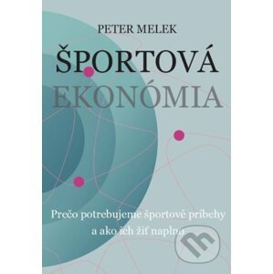 Športová ekonómia - Peter Melek