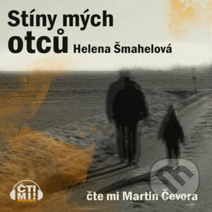 Stíny mých otců - Helena Šmahelová