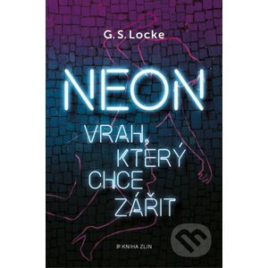 Neon - G. S. Locke
