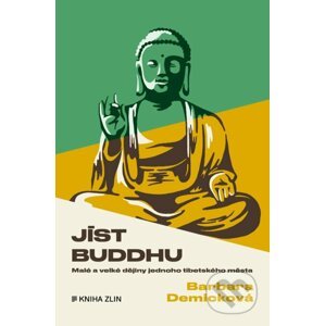Jíst Buddhu - Barbara Demick