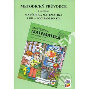 Metodický průvodce k učebnici Matýskova matematika, 5. díl - NNS