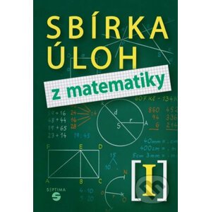 Sbírka úloh z matematiky I - Hana Slapničková